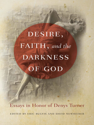 cover image of Desire, Faith, and the Darkness of God